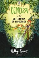 DEMELZA Y LOS DETECTORES DE ESPECTROS | 9788418014550 | HOLLY RIVERS