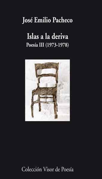 Islas a la deriva: poesía III | 9788498957914 | José Emilio Pacheco