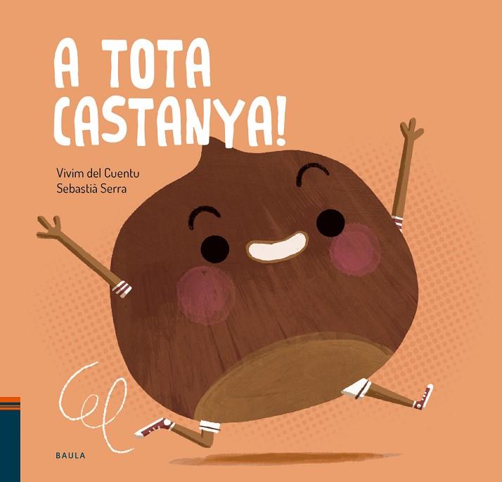 A TOTA CASTANYA | 9788447951017 | VIVIM DEL CUENTU