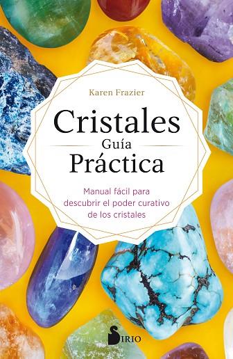 CRISTALES GUÍA PRÁCTICA | 9788418000430 | KAREN FRAZIER