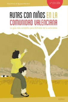 Rutas con niños en la Comunidad Valenciana | 9788415797357 | ARRAIZ & MONFORT