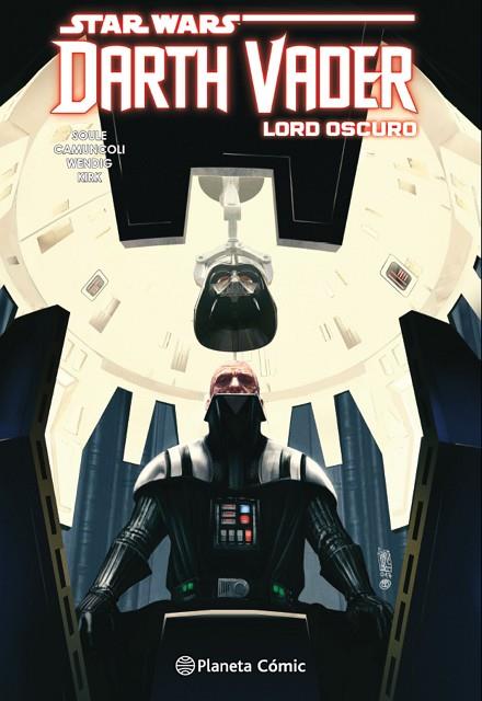 Star Wars Darth Vader Lord Oscuro 03 | 9788413411521 | Charles Soule & Giuseppe Camuncoli