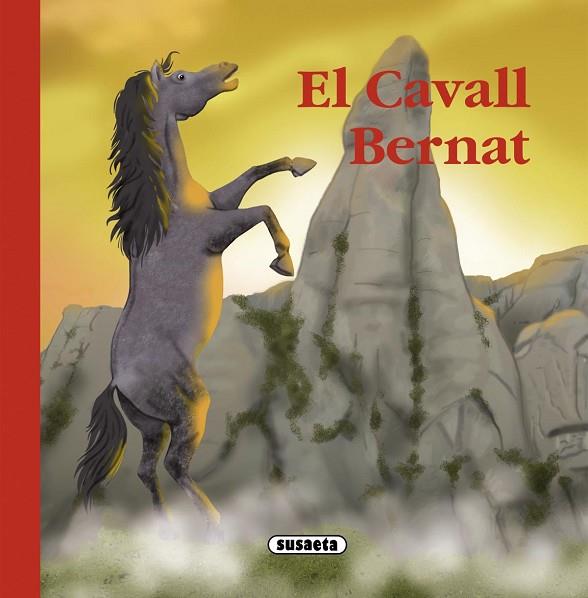 EL CAVALL BERNAT | 9788467725391 | MONICA ABAD