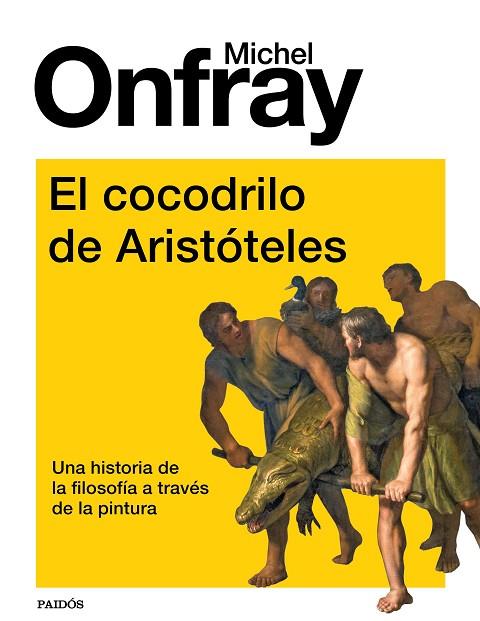 El cocodrilo de Aristóteles | 9788449339196 | Michel Onfray