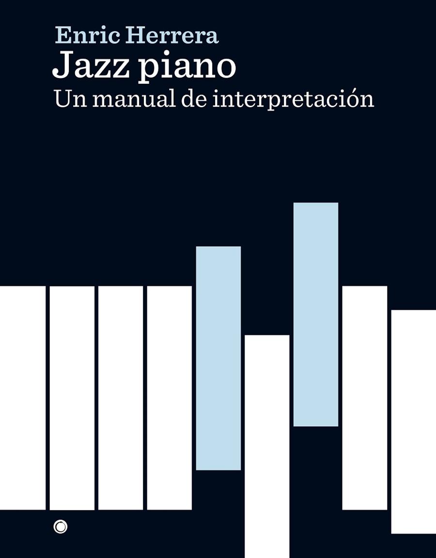 JAZZ PIANO | 9788494627132 | ENRIC HERRERA FARRE
