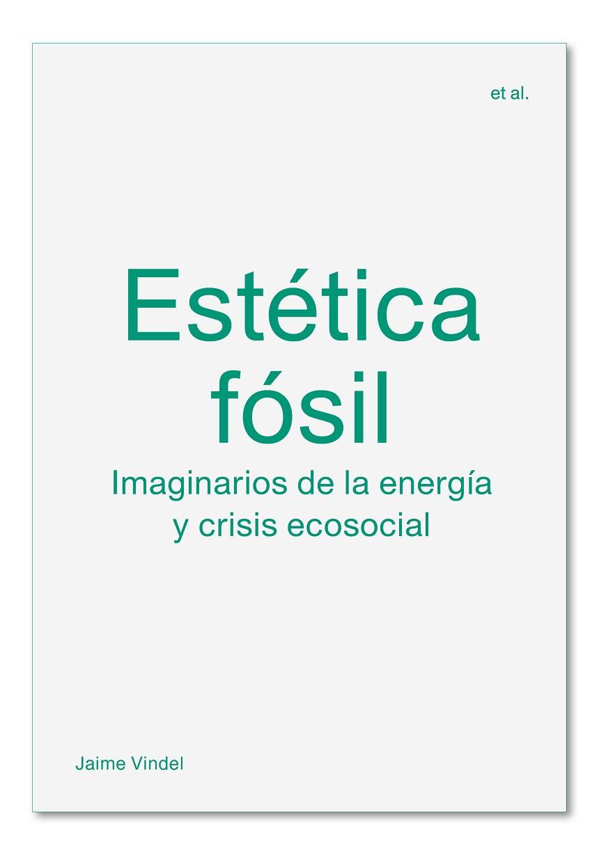 Estética fósil | 9788412121599 | Jaime Vindel