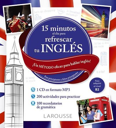 15 MINUTOS AL DIA PARA REFRESCAR TU INGLES | 9788417720889 | LAROUSSE EDITORIAL