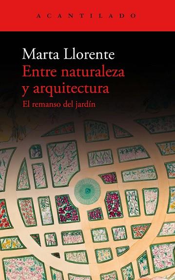 Entre naturaleza y arquitectura | 9788419036483 | Marta Llorente