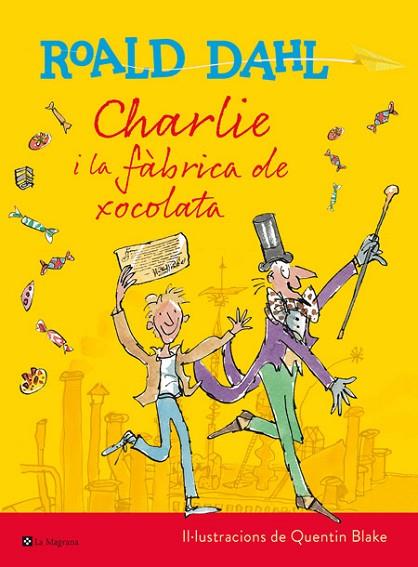 CHARLIE I LA FABRICA DE XOCOLATA | 9788482648057 | ROALD DAHL