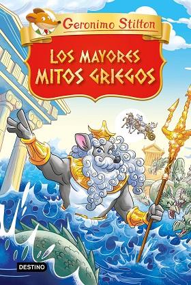 GERONIMO STILTON LOS MAYORES MITOS GRIEGOS | 9788408280880 | Geronimo Stilton