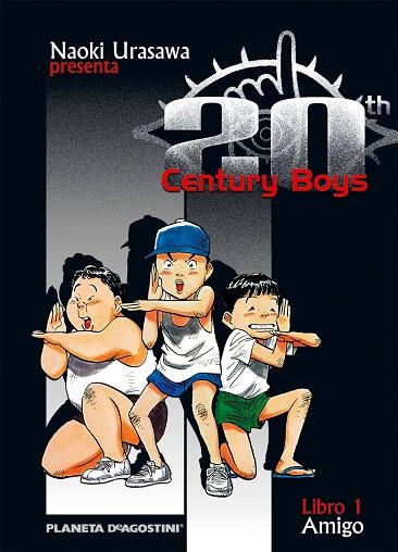 20TH CENTURY BOYS 1 AMIGO | 9788468472072 | NAOKI URASAWA
