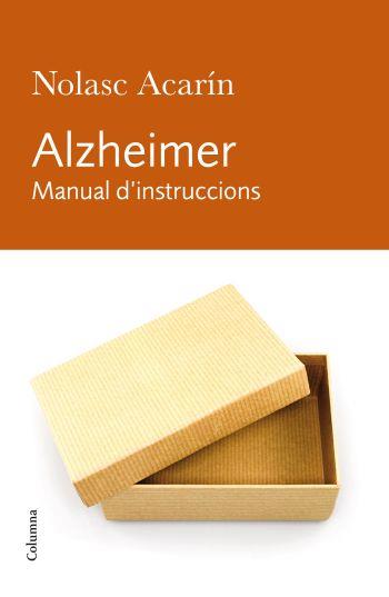 ALZHEIMER  MANUAL D'INSTRUCCIONS | 9788466412278 | ACARIN, NOLASC