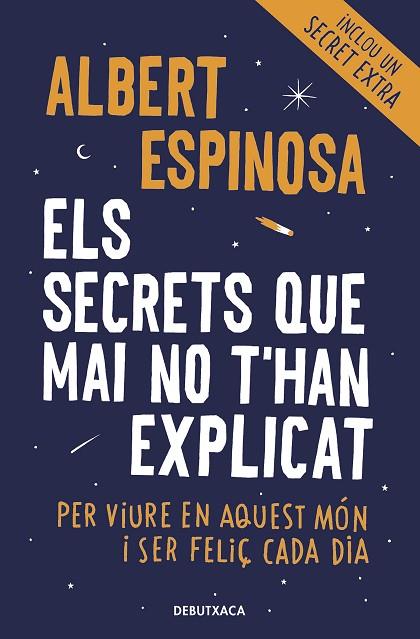 ELS SECRETS QUE MAI NO T'HAN EXPLICAT | 9788418132490 | ALBERT ESPINOSA