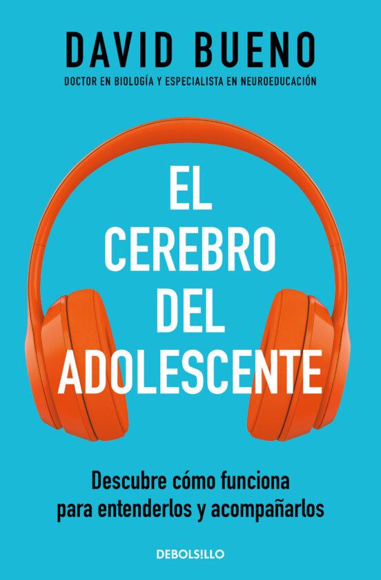 EL CEREBRO DEL ADOLESCENTE | 9788466364171 | DAVID BUENO