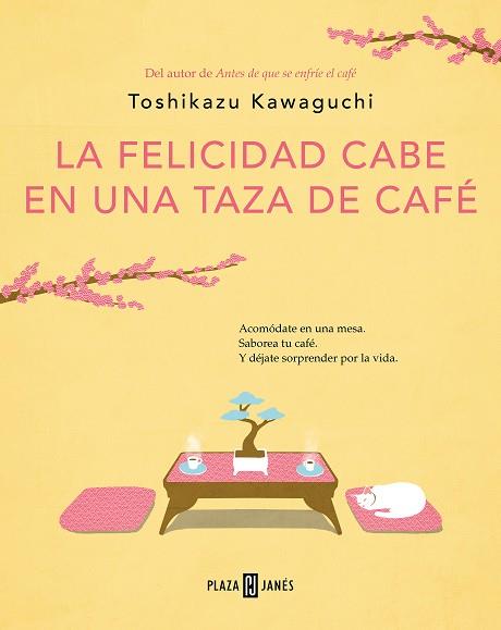 LA FELICIDAD CABE EN UNA TAZA DE CAFÉ | 9788401030178 | TOSHIKAZU KAWAGUCHI