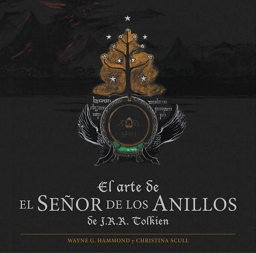 EL ARTE DE EL SEÑOR DE LOS ANILLOS | 9788445006504 | WAYNE G. HAMMOND & CHRISTINA SCULL