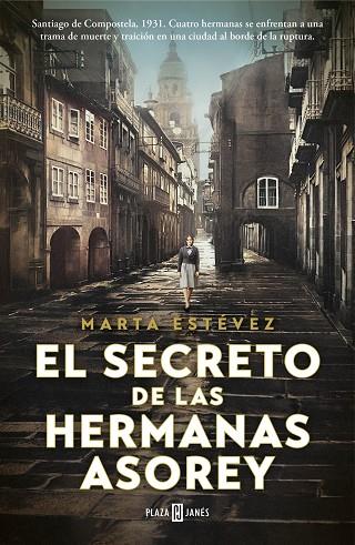 EL SECRETO DE LAS HERMANAS ASOREY | 9788401030871 | MARTA ESTEVEZ