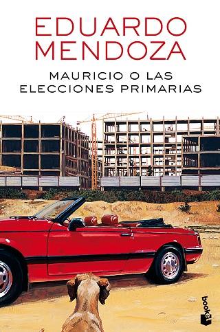 MAURICIO O LAS ELECCIONES PRIMARIAS | 9788432232534 | EDUARDO MENDOZA