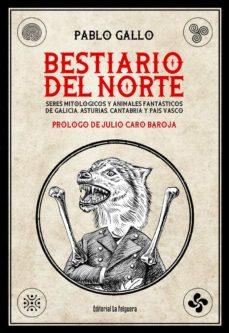 BESTIARIO DEL NORTE | 9788412044287 | PABLO GALLO