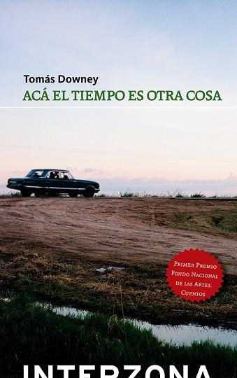ACA EL TIEMPO ES OTRA COSA | 9789873874123 | TOMAS DOWNEY