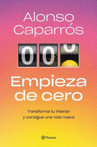 Empieza de cero | 9788408271727 | Alonso Caparrós
