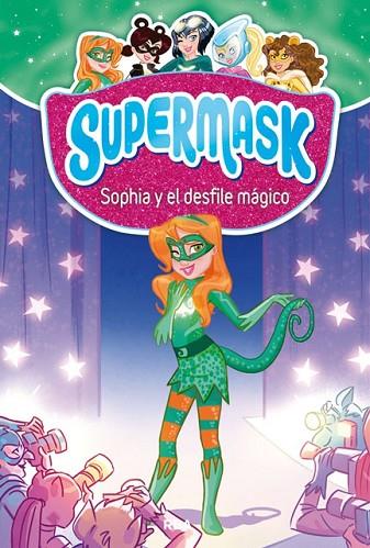 SUPERMASK 3. SOPHIA Y EL DESFILE MAGICO | 9788427213289 | VVAA