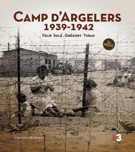 CAMP D'ARGELERS 1939-1942 | 9788497919029 | FELIP SOLE & GREGORY TUBAN
