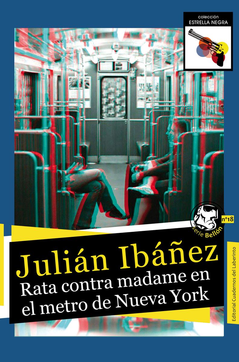 Rata contra madame en el metro de Nueva York | 9788418997709 | JULIAN IBAÑEZ