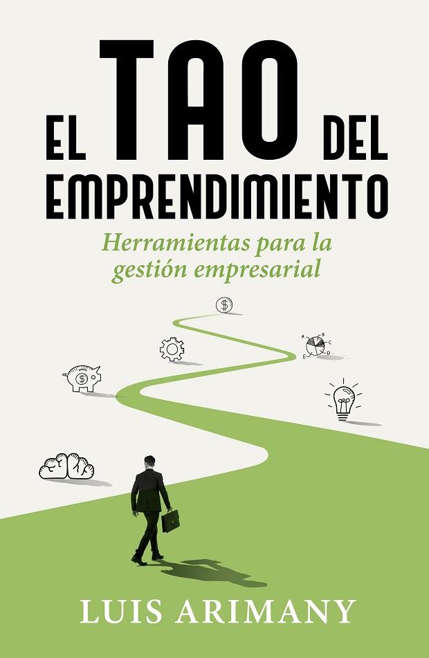 El tao del emprendimiento | 9788498753240 | Luis Arimany