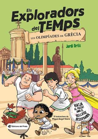 ELS EXPLORADORS DEL TEMPS 03 LES OLIMPIADES DE GRECIA | 9788419912008 | Jordi Ortiz Casas
