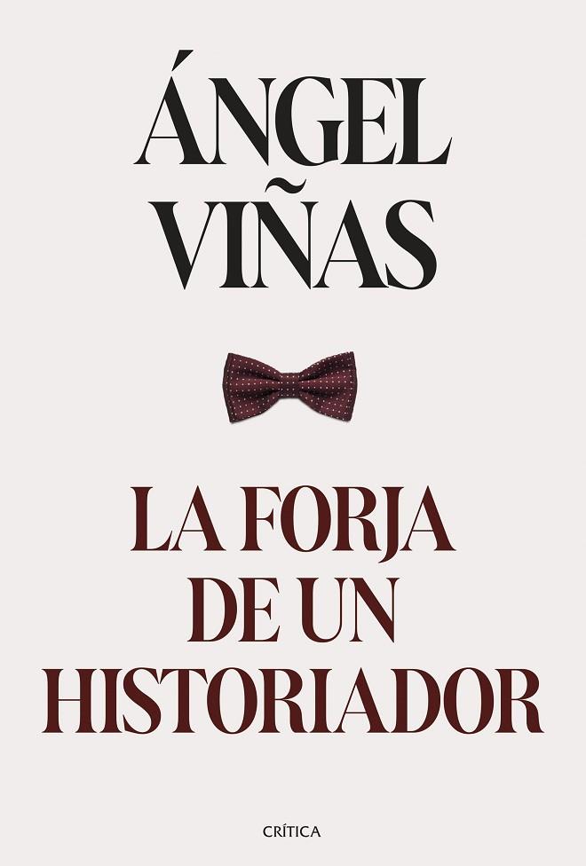 La forja de un historiador | 9788491996224 | Angel Viñas