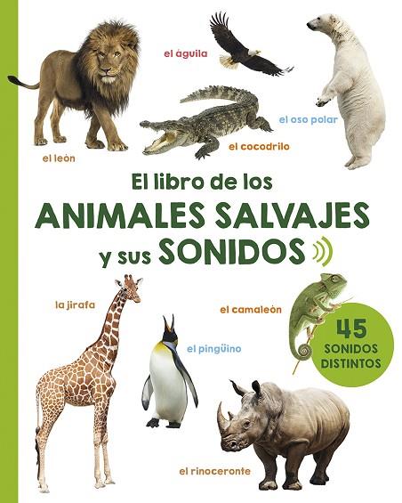 EL LIBRO DE LOS ANIMALES SALVAJES Y SUS SONIDOS | 9788491451617 | VVAA