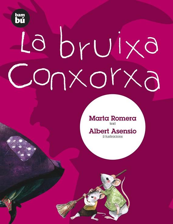 LA BRUIXA CONXORXA | 9788483430606 | MARTA ROMERA