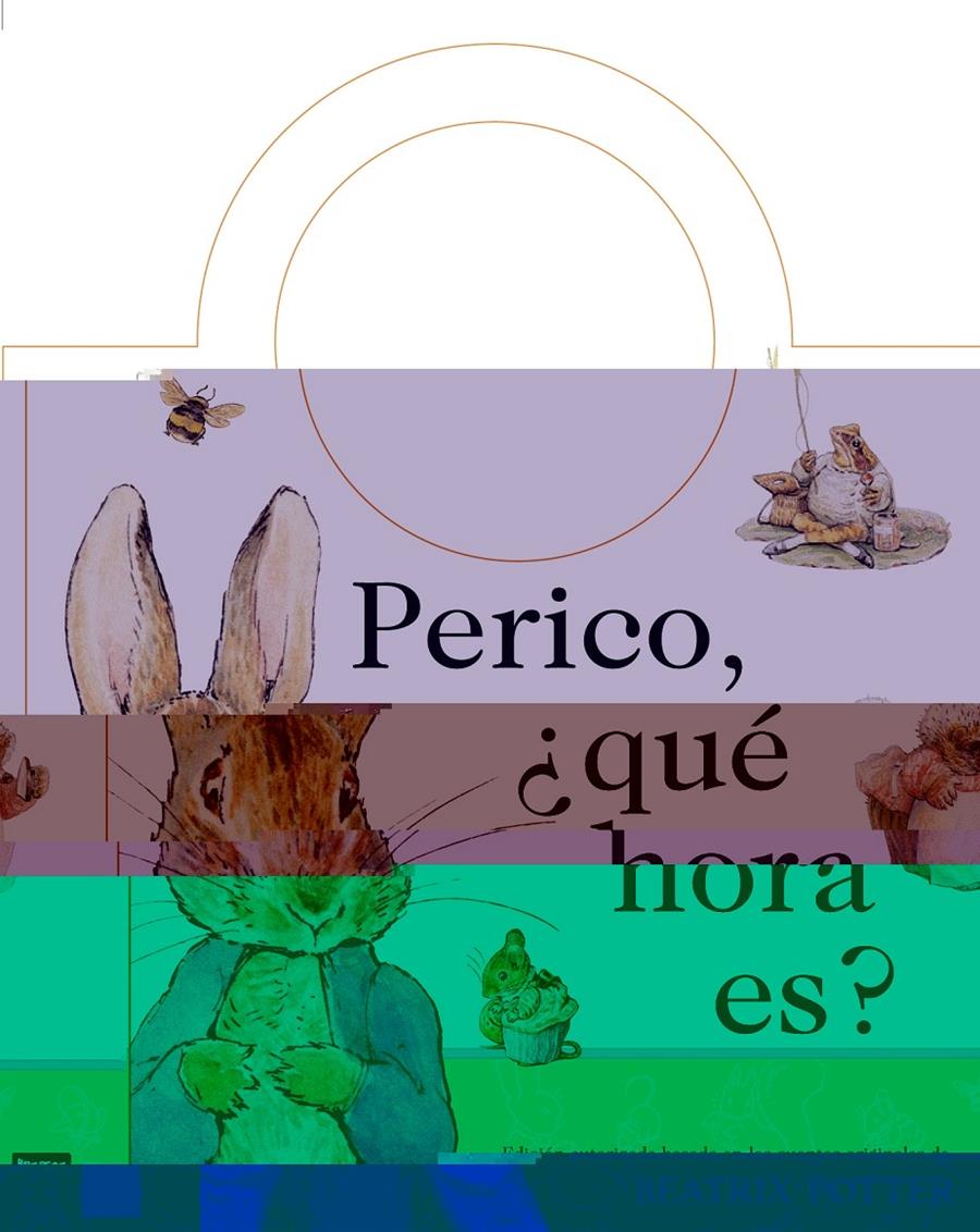 PERICO, ¿QUE HORA ES? | 9788448818852 | POTTER, BEATRIX (DIBUIXOS)