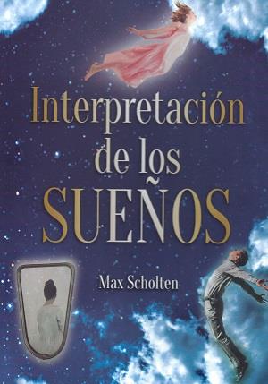 INTERPRETACION DE LOS SUEÑOS | 9788419014061 | MAX SCHOLTEN