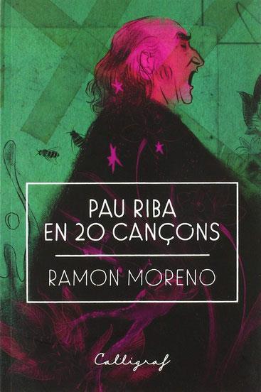 PAU RIBA EN 20 CANÇONS | 9788494919909 | RAMON MORENO LOPEZ