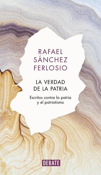 LA VERDAD DE LA PATRIA | 9788418006579 | RAFAEL SANCHEZ FERLOSIO