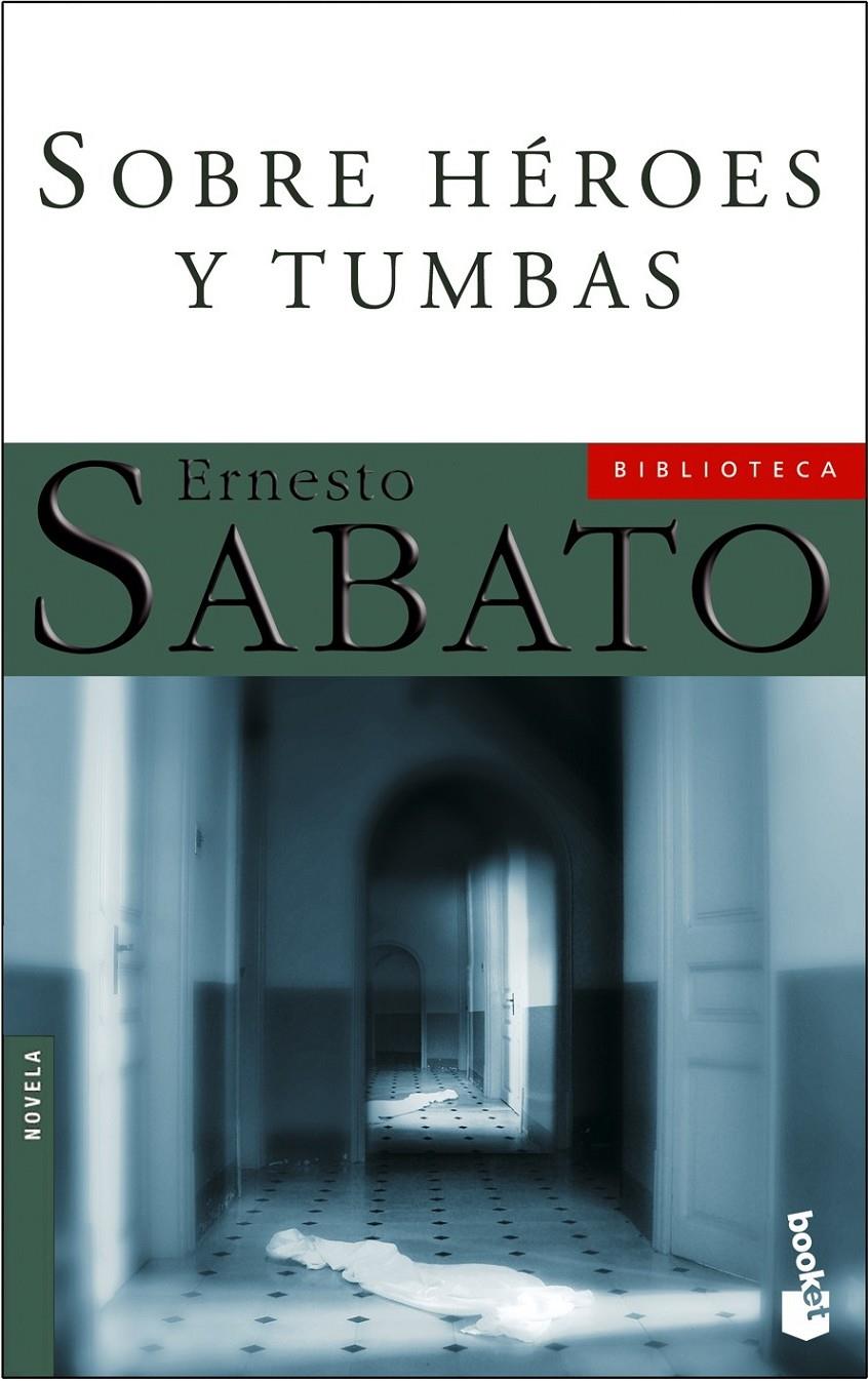 SOBRE HEROES Y TUMBAS | 9788432217913 | SABATO, ERNESTO