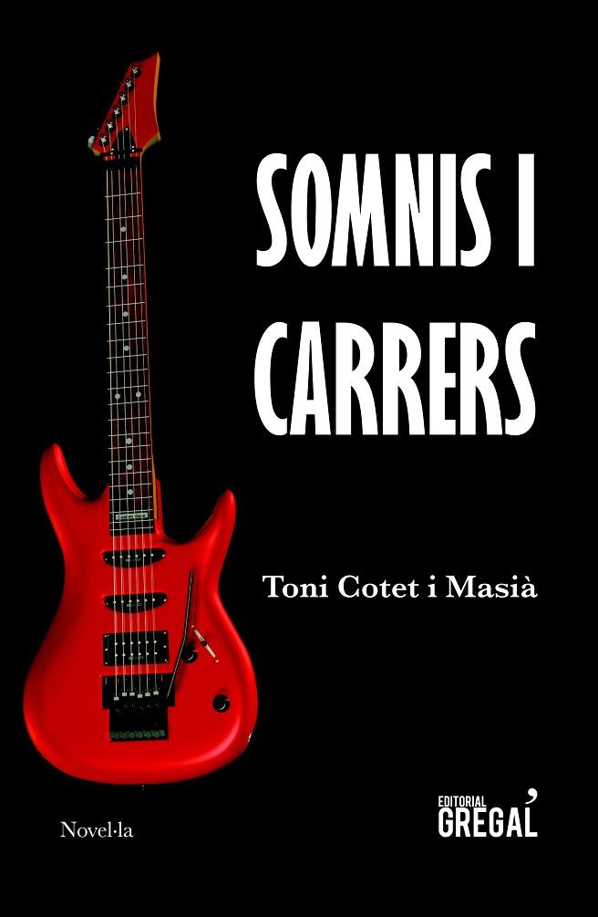 SOMNIS I CARRERS | 9788417082512 | TONI COTET I MASIA