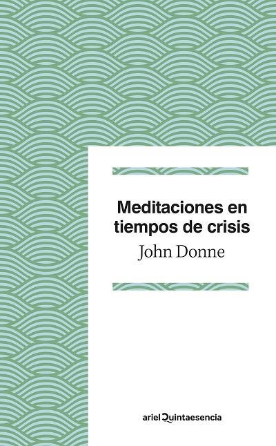 Meditaciones en tiempos de crisis | 9788434433595 | John Donne