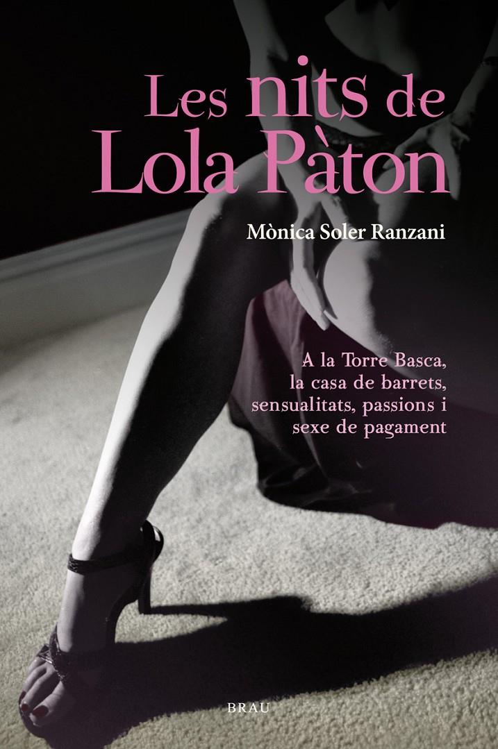 LES NITS DE LOLA PATON | 9788415885085 | MONICA SOLER RANZANI