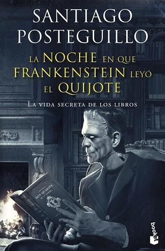 La noche en que Frankenstein leyó el Quijote | 9788408257677 | Santiago Posteguillo
