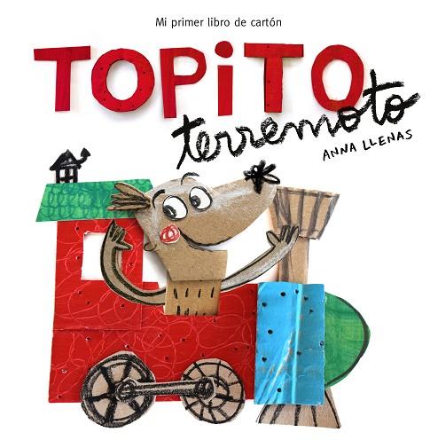 TOPITO TERREMOTO MI PRIMER LIBRO DE CARTON | 9788448850739 | ANNA LLENAS