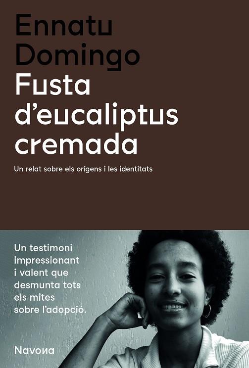 FUSTA D'EUCALIPTUS CREMADA | 9788419179135 | ENNATU DOMINGO