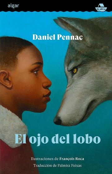 EL OJO DEL LOBO | 9788491426691 | DANIEL PENNAC