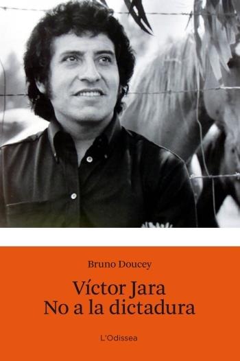 VICTOR JARA - NO A LA DICTADURA | 9788499322902 | DOUCEY, BRUNO