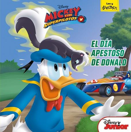 MICKEY Y LOS SUPERPILOTOS EL DIA APESTOSO DE DONALD | 9788416917891 | DISNEY