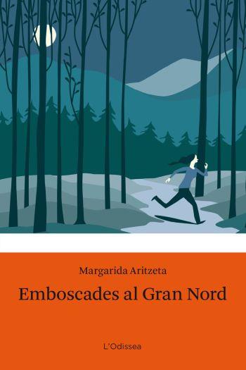 EMBOSCADES AL GRAN NORD | 9788499320274 | ARITZETA, MARGARIDA