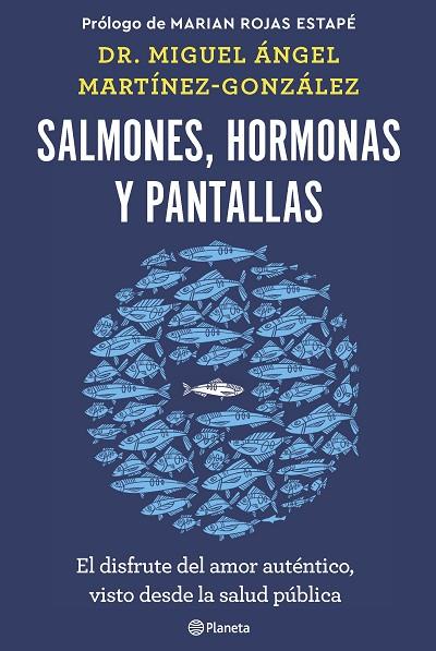 Salmones hormonas y pantallas | 9788408266846 | Miguel Ángel Martínez-González