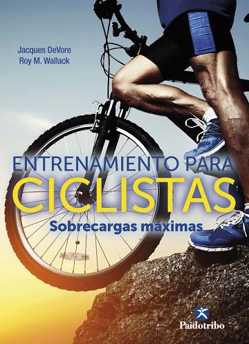 Entrenamiento para ciclistas | 9788499107509 | Roy M. Wallack & Jacques DeVore
